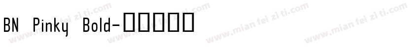 BN Pinky Bold字体转换